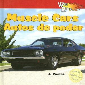 Muscle Cars/Autos de Poder by J. Poolos