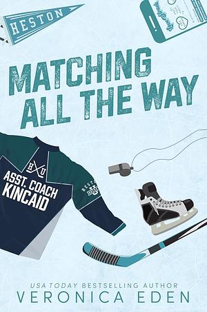 Matching All the Way by Veronica Eden