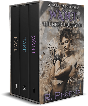 The Need Trilogy: Box Set by R. Phoenix