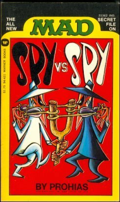Mad's Spy Vs Spy (All New Mad Secret File) by Antonio Prohías