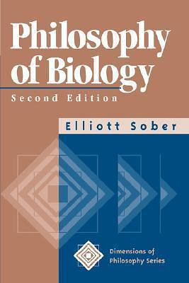 Philosophy of Biology, 2nd Edition by Elliott Sober, Elliott Sober