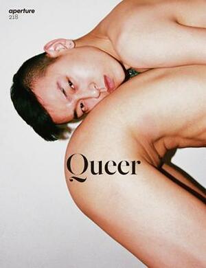 Queer: Aperture 218 by Aperture