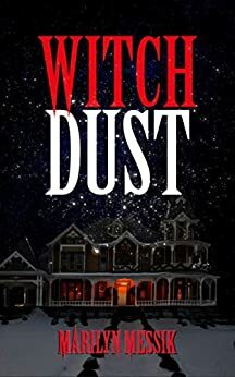 Witch Dust (Witch Series #1) by Marilyn Messik