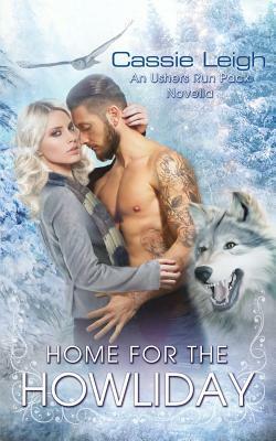 Home for the Howliday by Cassie Leigh