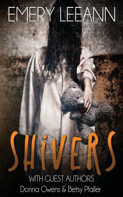 Shivers by Betsy Pfaller, Donna Owens