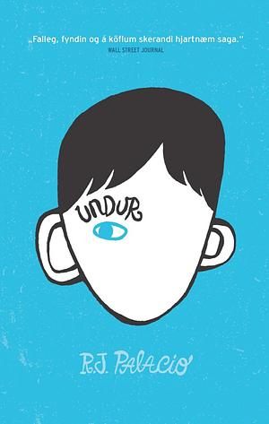 Undur by R.J. Palacio