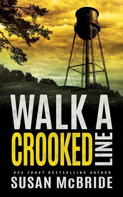 Walk a Crooked Line by Susan McBride