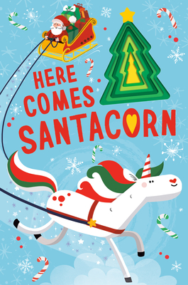 Here Comes Santacorn by Danielle McLean