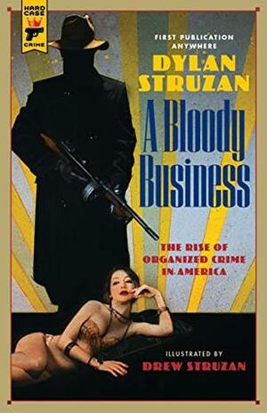 A Bloody Business by Dylan Struzan, Drew Struzan