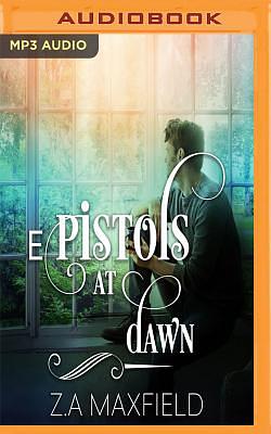 ePistols at Dawn by Z.A. Maxfield