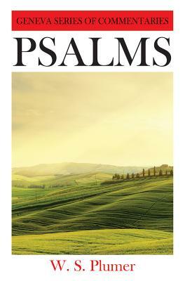 Psalms by W. S. Plumer, William Swan Plumer
