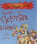 Avoid Working on Victorian Bridge by Tim Ratcliffe, Thomas M. Ratliff