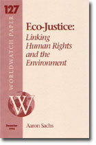 Eco-Justice: Linking Human Rights and the Environment by Aaron Sachs