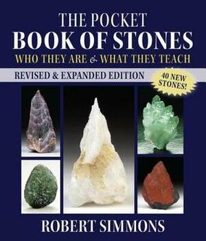 The Pocket Book of Stones, Revised Edition: Who They Are and What They Teach by Robert Simmons