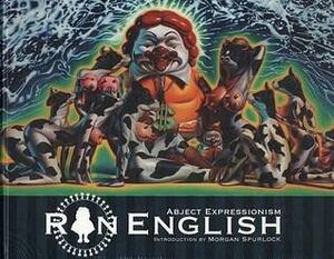 Abject Expressionism: The Art of Ron English by Ron English