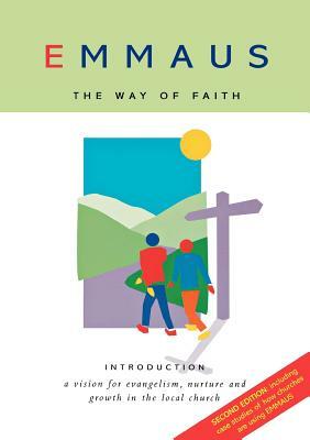 Emmaus: The Way of Faith Introduction by Steven Croft, Stephen Cottrell, John Finney