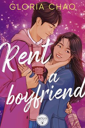 Rent a boyfriend by Gloria Chao