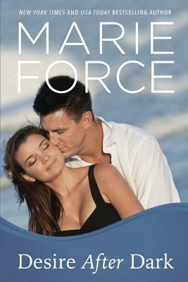 Desire After Dark by Marie Force
