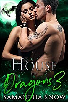 House Of Dragons 3: The Pregnancy (The Cami Bakersfield Saga) by Samantha Snow