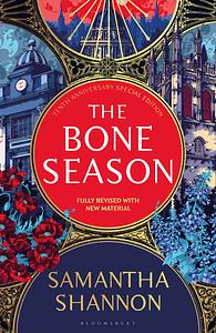 The Bone Season: Tenth Anniversary Edition by Samantha Shannon