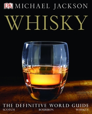 Encyclopedia Of Whisky by Michael Jackson