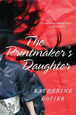 The Printmaker's Daughter by Katherine Govier