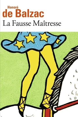 La Fausse Maîtresse by Honoré de Balzac