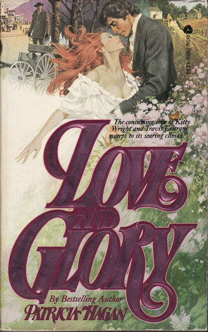 Love and Glory by Patricia Hagan