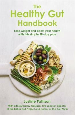 The Healthy Gut Handbook by Justine Pattison