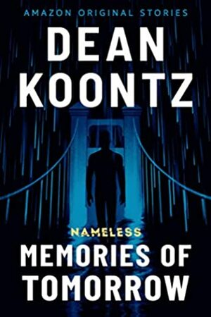 Memories of Tomorrow by Dean Koontz