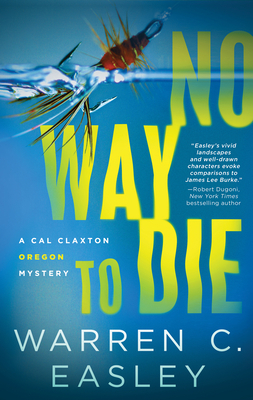 No Way to Die by Warren C. Easley