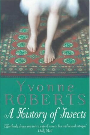 A History Of Insects by Yvonne Roberts