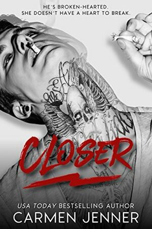 Closer by Carmen Jenner