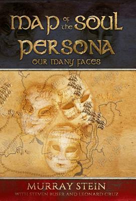 Map of the Soul - Persona: Our Many Faces by Murray Stein