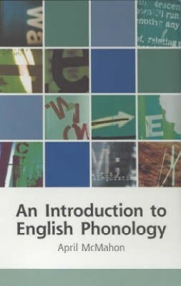 An Introduction To English Phonology by April McMahon