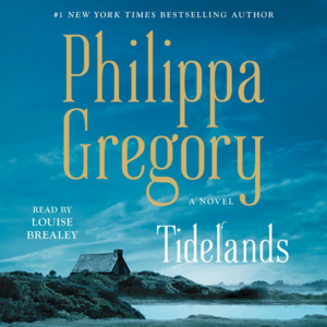 Tidelands by Philippa Gregory