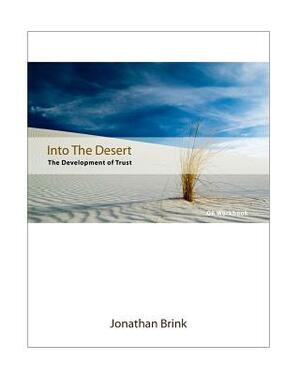 Into The Desert: The Development Of Trust by Jonathan Brink