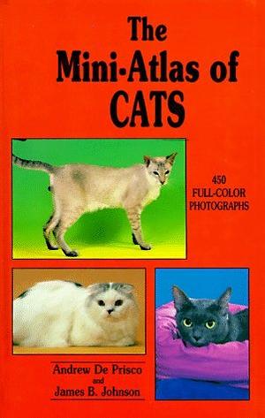 The Mini-atlas of Cats by Andrew De Prisco, James B. Johnson