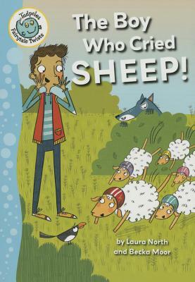The Boy Who Cried Sheep! by Laura North