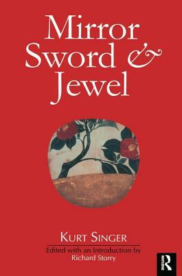 Mirror, Sword and Jewel by Kurt Singer