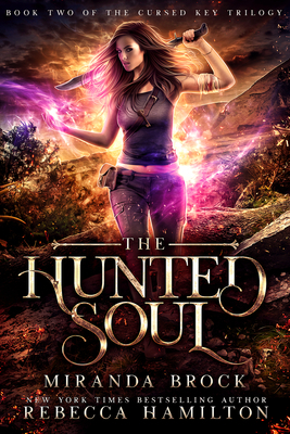 The Hunted Soul: A New Adult Urban Fantasy Romance Novel by Miranda Brock, Rebecca Hamilton