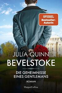 Bevelstoke – Die Geheimnisse eines Gentlemans by Julia Quinn