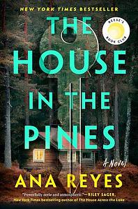 The House in the Pines by Ana Reyes