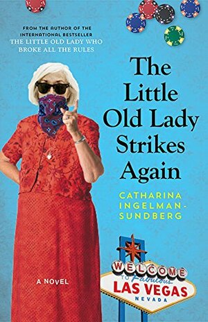 The Little Old Lady Strikes Again by Catharina Ingelman-Sundberg