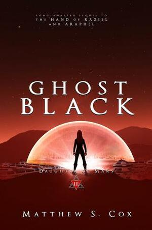 Ghost Black by Matthew S. Cox