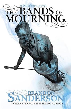 The Bands of Mourning by Brandon Sanderson