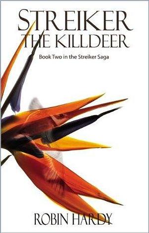Streiker: The Killdeer by Robin Hardy, Robin Hardy