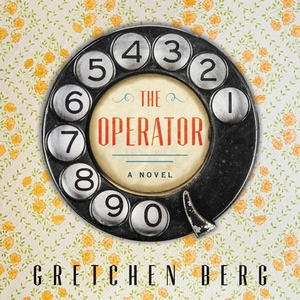 The Operator by Gretchen Berg