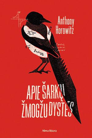 Apie šarkų žmogžudystes by Anthony Horowitz