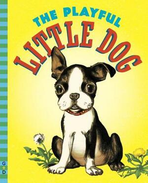 The Playful Little Dog by Jean Horton Berg